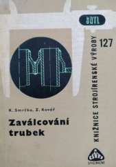 kniha Zaválcování trubek, SNTL 1966