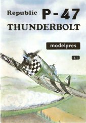 kniha Republic P-47 Thunderbolt, Modelpres 1990