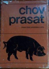 kniha Chov prasat celost. vysokošk. učebnice pro vys. školy zeměd., SZN 1987