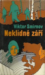 kniha Neklidné září, Lidové nakladatelství 1974