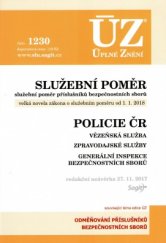 kniha ÚZ č. 1230 Služební poměr příslušníků bezpečnostních sborů - úplné znění předpisů, Sagit 2017