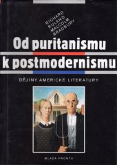 kniha Od puritanismu k postmodernismu dějiny americké literatury, Mladá fronta 1997