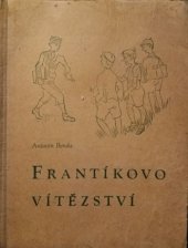 kniha Frantíkovo vítězství, V. Kotrba 1947