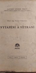 kniha Vytápění a větrání, Ústav pro učebné pomůcky průmyslových a odborných škol 1940