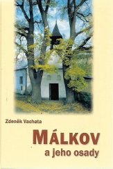 kniha Málkov a jeho osady Přehled dějin, Obecní úřad v Málkově 2000