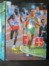 kniha Olympic chronicle. Chronique olympique. II., 1894-1994 = Olympijská kronika. II., 1894-1994, Karel Procházka 1994