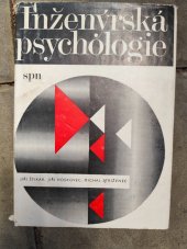 kniha Inženýrská psychologie učebnice pro vys. školy, SPN 1982