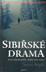 kniha Sibiřské drama syrový milostný příběh z období ruské revoluce, Jota 2006