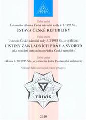 kniha Úplné znění Ústavního zákona České národní rady č. 1/1993 Sb., Ústava České republiky Úplné znění Usnesení České národní rady č. 2/1993 Sb., o vyhlášení Listiny základních práv a svobod jako součásti ústavního pořádku České republiky ; Úplné znění zákona č. 90/1995 Sb., o jednacím řádu Poslanecké sněmovny ; Některé další související právní, Armex 2010