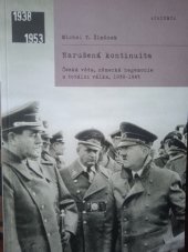 kniha Narušena kontinuita Česká věda a totální válka,1939-1945, Academia 2025