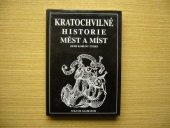 kniha Kratochvilné historie měst a míst zemí Koruny české, Volvox Globator 1994