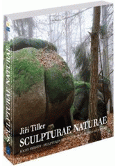 kniha Sculpturae naturae = Sochy přírody = Skulpturen der Natur = Sculptures of nature, Veni vidi 2006