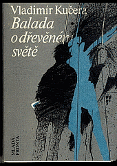 kniha Balada o dřevěném světě, Mladá fronta 1989