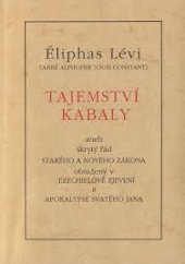 kniha Tajemství kabaly aneb skrytý řád Starého a Nového zákona obsažený v Ezechielově zjevení a Apokalypse svatého Jana, Půdorys 1994