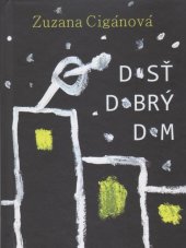 kniha Dosť dobrý dom, Vydavateľstvo SSS 2025