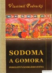 kniha Sodoma a Gomora poselství zaniklého světa, Marek Belza 2009