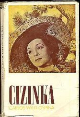 kniha Cizinka [kreolský román z Guatemaly], Plzákovo nakladatelství 1941