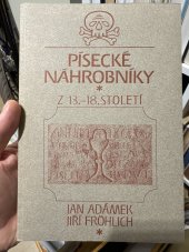 kniha Písecké náhrobníky z 13.-18. století, Prácheňské muzeum 1996
