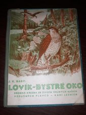 kniha Lovík - bystré oko Drobná kresba ze života velkých našich vzdušných plavců - kání lesních, Občanská tiskárna 1942