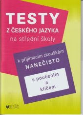 kniha Testy z českého jazyka k na střední školy k přijímacím zkouškám nanečisto, Blug 2022