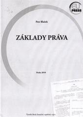 kniha Základy práva teorie práva a základy ústavního práva České republiky, Vysoká škola finanční a správní 2010