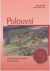 kniha Polouvsí od první písemné zmínky po současnost, Obec Jeseník nad Odrou a občané obce Polouvsí 2012
