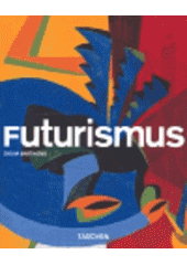 kniha Futurismus, Slovart 2007