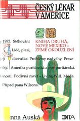 kniha Český lékař v Americe 2. - Nové Mexiko - země okouzlení, Dita 1996