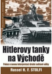 kniha Hitlerovy tanky na východě [pokus o novou interpretaci druhé světové války], Jota 2007