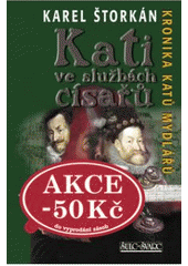 kniha Kronika katů Mydlářů. Kati ve službách císařů, Šulc - Švarc 2007