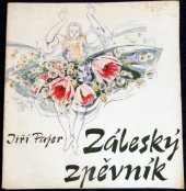 kniha Záleský zpěvník Z repertoáru Aloise Kubíčka z Kelník, ZD Mír 1990