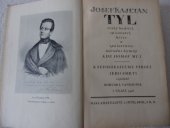 kniha Josef Kajetán Tyl, český buditel, spisovatel, herec a spolutvůrce národní hymny Kde domov můj, J. Otto 1926