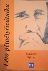 kniha Léto pětačtyřicátníka, HZ 2001