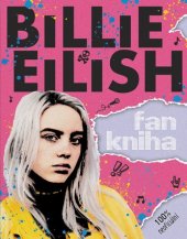 kniha Billie Eilish fan kniha, CPress 2019
