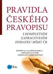 kniha Pravidla českého pravopisu s kompletním zapracováním dodatku MŠMT ČR, Edika 2017