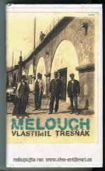 kniha Melouch, Torst 2005