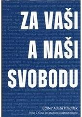 kniha Za vaši a naši svobodu, Torst 2010