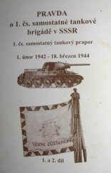 kniha Pravda o 1. čs. samostatné tankové brigádě v SSSR, V. Jovbak 1999