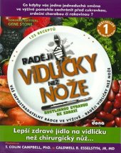 kniha Raději vidličky než nože Rostlinnou stravou ke zdraví, Dona 2013