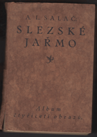 kniha Slezské jařmo album čtyřiceti obrazů, Česká ročenka 1925