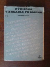 kniha Výchova v zrcadle pramenů příručka k dějinám pedagogiky, Dědictví Komenského za spoluúčasti Pedagogické fakulty Karlovy university v Praze 1948