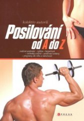 kniha Posilování od A do Z, CPress 2008