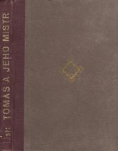 kniha Tomáš a jeho mistr příběh J. Gutenberga, vynálezce knihtisku, Ústřední učitelské nakladatelství a knihkupectví 1943