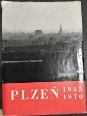 kniha Plzeň 1945-1970, Západočeské nakladatelství 1971