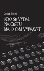 kniha Kdo se vydal na cestu, má o čem vyprávět, SUSA (Susa Zdeněk MUDr., CSc.) 2016