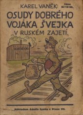 kniha Osudy dobrého vojáka Švejka v ruském zajetí sv. I, Adolf Synek 1923