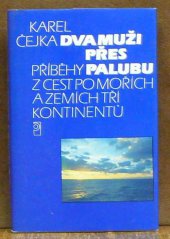 kniha Dva muži přes palubu příběhy z cest po mořích a zemích tří kontinentů, Profil 1989
