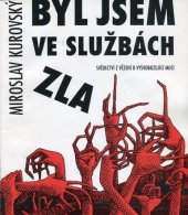 kniha Byl jsem ve službách zla svědectví z vězení o vysvobozující moci, Oliva 1995