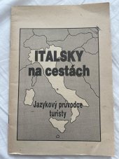 kniha Italsky na cestách Jazykový průvodce turisty, Magnet-Press 1991