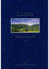 kniha Chráněná území ČR. Sv. 2, - Zlínsko, Agentura ochrany přírody a krajiny České republiky 2002